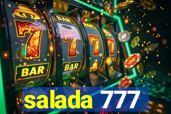 salada 777